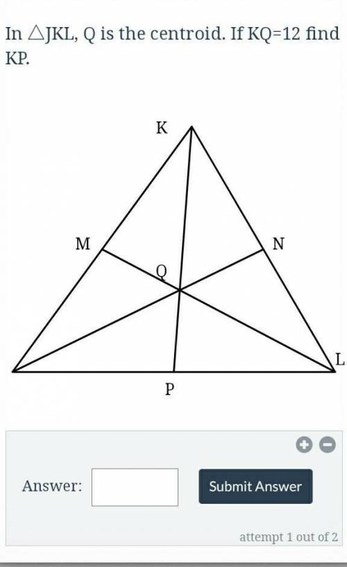 In AJKL, Q is the centroid. If KQ=12 find Kp?