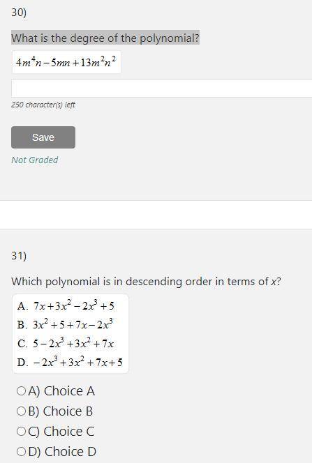 30. What is the degree of the polynomial?

31. Which polynomial is in descending order in terms of