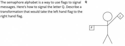 Plz help me

Choose all the correct answers that bring the left hand flag (L) to the right hand fl