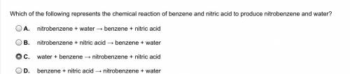 Which of the following represents the chemical reaction of benzene and nitric acid to produce nitro