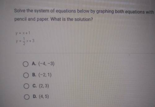 Solve the system of equations below by graphing both equations with a pencil and paper. What is the