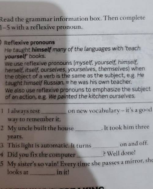 E Read the grammar information box Then complete

1-5 with a reflexive pronoun.Reflexive pronounsH