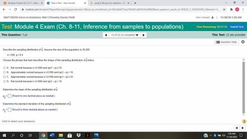 Describe the sampling distribution of Phat. Assume the size of the Population is 25,000. N = 500 P