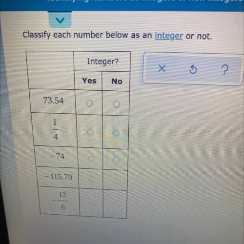 Help! I need to classify each number as an integer or not