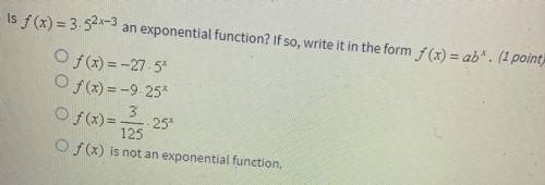 Is f(x)=3x5^2x-3 an exponential function? If so, write it in the form f(x)=ab^x