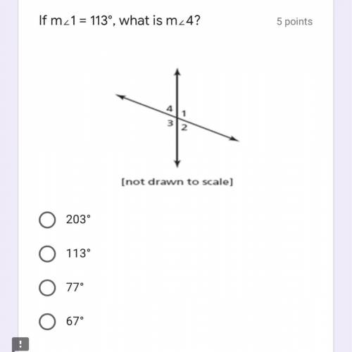 If m<1 = 113°, What is m<4 ???