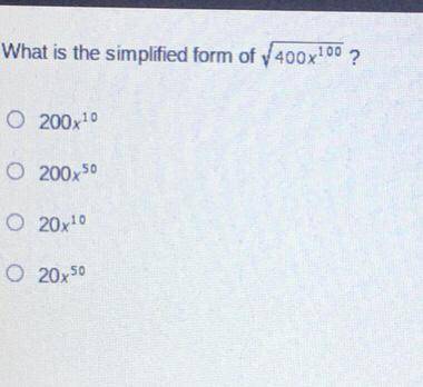 What is the simplified form of 400x100 ?
O 200x10
O 200x50
O 20x10
O 20x50