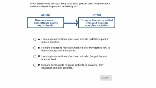 which statement is the most likely conclusion you can draw from the cause-and-effect relationship s