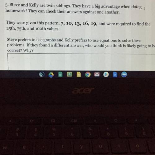 Steve And Kelly are twin siblings. They have a big advantage when doing homework! They can check th