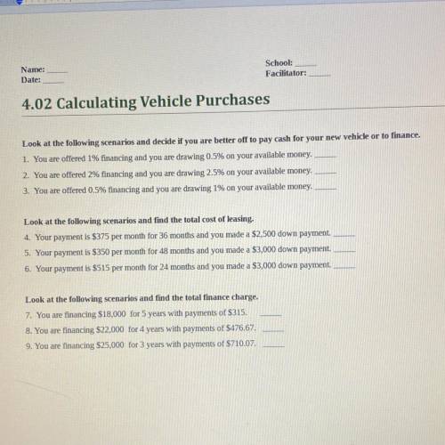 100 points please help answer all of questions

4.02 Calculating Vehicle Purchases
Look at the