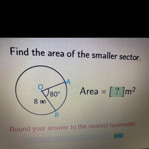 Find the area of the smaller sector 8m 80 degree area =