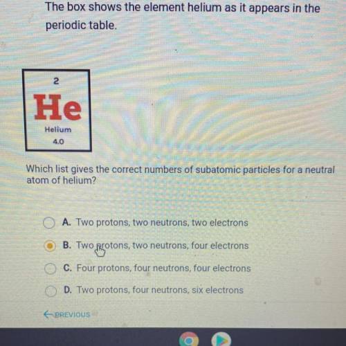 Question 3 of 10

 
The box shows the element helium as it appears in the
periodic table.
2
He
Heli