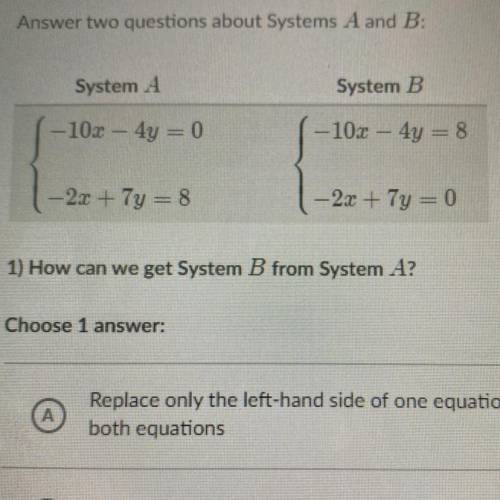Answer two questions about A and B

(Chart is above) 
1) How can we get system B from system A?
Ch
