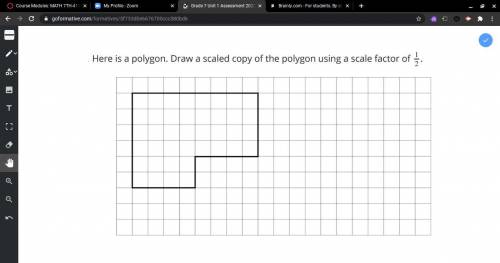 Here is a polygon.Draw a scaled copy of the polygon using a scale factor of 1/2