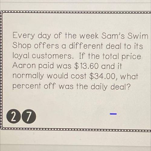 Every day of the week Sam's Swim

Shop offers a different deal to its
loyal customers. If the tota