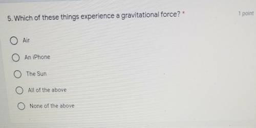 Which of these things experience a gravitational force