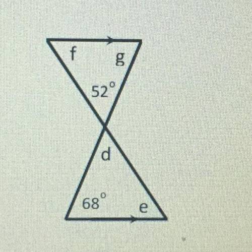 Solve for the variables in the triangles 
f
g
52
d
68°
e