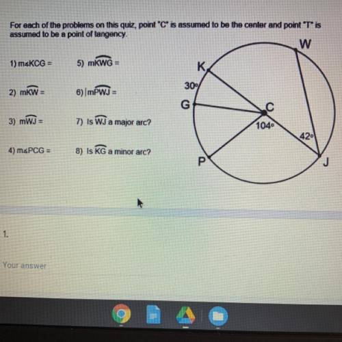For each of the problems on this quiz, point C is assumed to be the center and point T is

ass