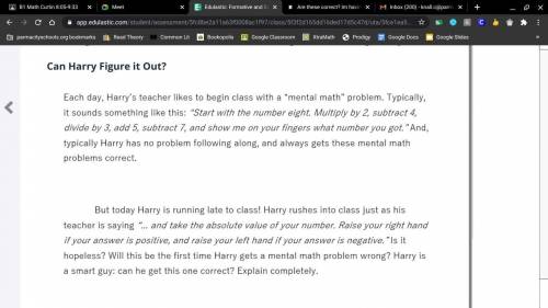 Omg i don't get any of this please help lol

Harry is a smart guy. Can he figure this out? Explain