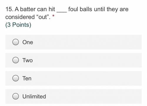 A batter can hit ___ foul balls until they are considered “out”.
