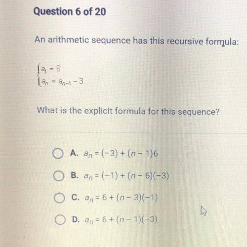 Need answered ASAP!! An arithmetic sequence has this recursive formula:

(a = 6
1er = 2n-1-3
What