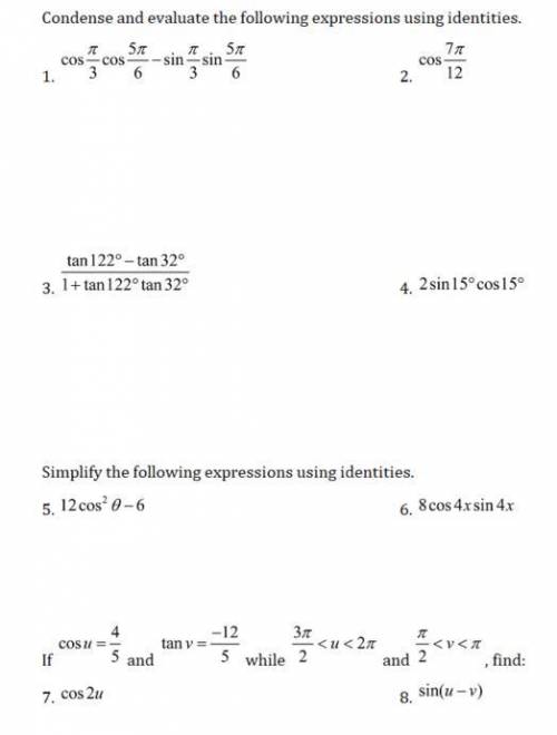 All of the questions in the picture

Condense and evaluate the following expressions using identit