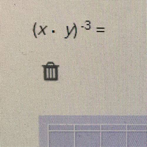 Ueen the tashcah. Click the trashcan to clear all your answers.

Use the rules of exponents to eva