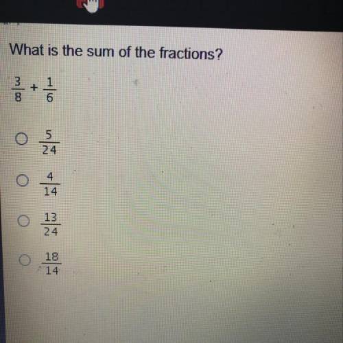 What is the sum of the fractions?
3/8+1/6