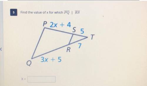 5
Find the value of x for which PQ || RS
P 2x + 4
S 5
T
7
R
3x + 5
Q