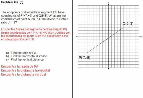 The endpoints of directed line segment PQ have coordinates of P(−7,−5) and Q(5,3). What are the coo