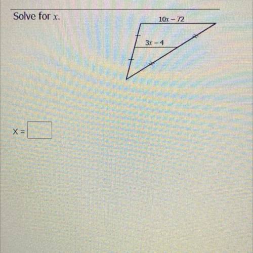 Solve for x. Someone please help me I really need help with this question.