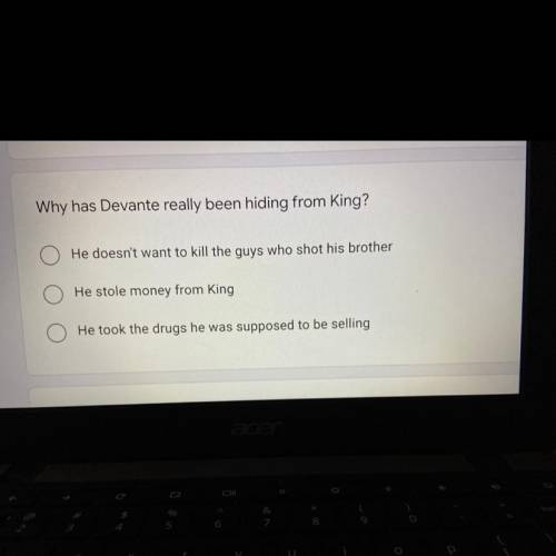 Why was Devante really been hiding from king? This is a chapter 13 question by Tge Hate You Give by