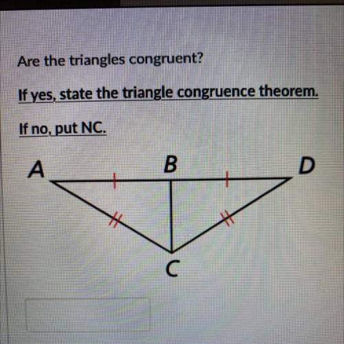 Are the triangles congruent if they are which theorem and why?