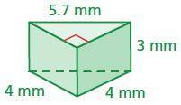 Find the surface area of the prism.
The surface area is 
square millimeters.