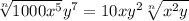 \sqrt[n]{1000x^{5} } y^{7} =10xy^{2} \sqrt[n]{x^{2}y }