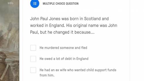 MULTIPLE CHOICE QUESTION

John Paul Jones was born in Scotland and worked in England. His original