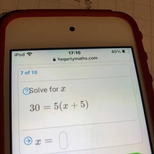 Solve for
30 = 5(x + 5)