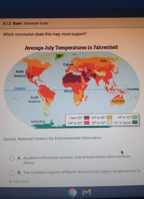 HELP ASAP

the answer choices are a. southern africa had warmer july temperatures than northern af