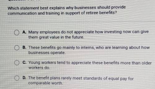 Which statement best explains why businesses should provide communication and training in support o