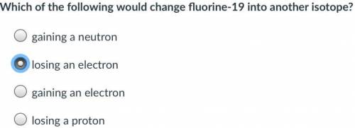 Which of the following would change fluorine-19 into another isotope?