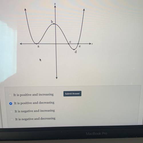 Please help! What is true about the graph on the interval from point c to point d?