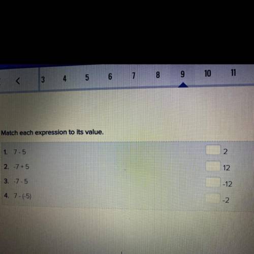 Match each expression to its value.

1. 7.5
2.
2. 7+5
12
3. 7.5
1-12
4. 7-1-5)
-2