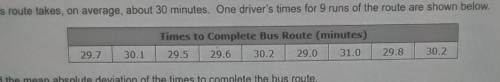 A bus route takes, on average, about 30 minutes. One driver's times for 9 runs of the route are sho