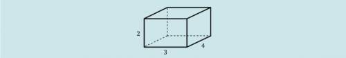 What is the volume of the rectangular solid shown in the figure above?

Select one:
A.
9
B.
14
C.