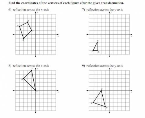 Find the coordinates of the vertices of each figure after the given transformation.

( Please help