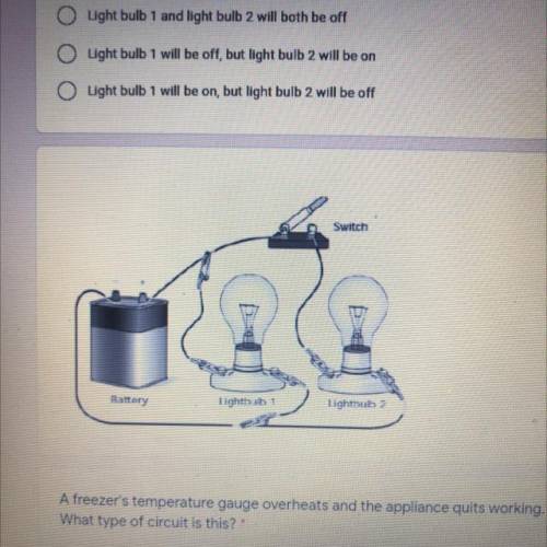 Using the image below: A student builds a circuit made up of a battery,

two light bulbs, and a sw