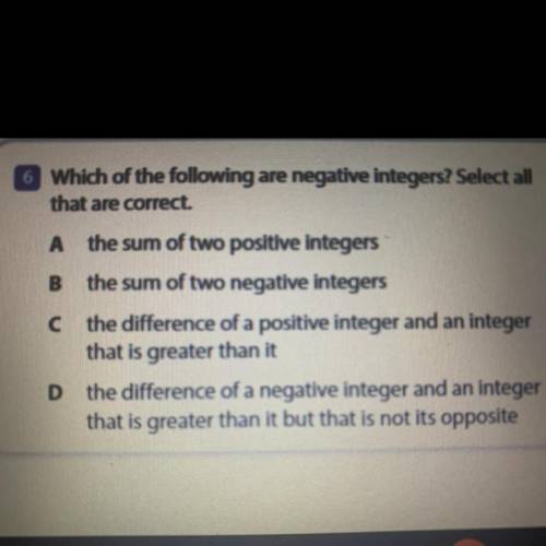 Which of the following are negative intergers? Select all that are correct.

*use picture above fo