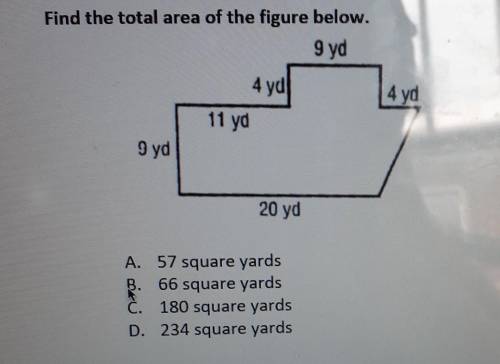 A. 57 square yards B. 66 square yards C. 180 square yards D. 234 square yards