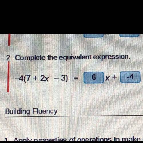 2. Complete the equivalent expression.
-4(7 + 2x - 3)
