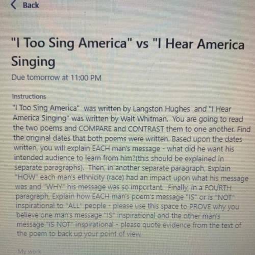 Instructions

I Too Sing America was written by Langston Hughes and I Hear
America Singing was